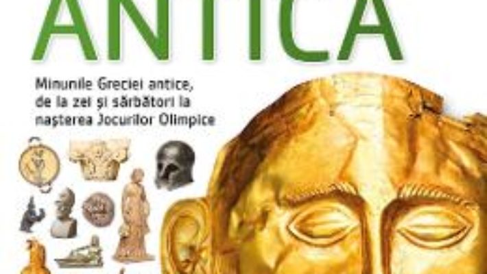 Enciclopedii vizuale: Grecia antica PDF (download, pret, reducere)