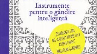 Mindware. Instrumente pentru o gandire inteligenta – Richard E. Nisbett PDF (download, pret, reducere)