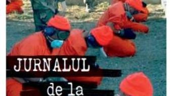 Jurnalul de la guantanamo – Mohamedou Ould Slahi PDF (download, pret, reducere)