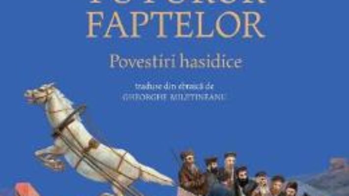 Talcul tuturor faptelor. Povestiri hasidice – Shmuel Yosef Agnon PDF (download, pret, reducere)