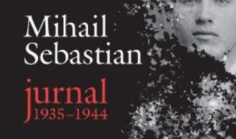 Jurnal 1935-1944 – Mihail Sebastian PDF (download, pret, reducere)