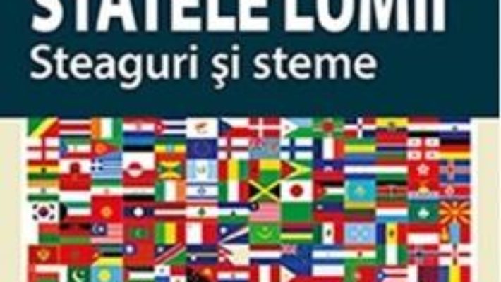 Statele lumii. Steaguri si semne – Balogh Laszlo PDF (download, pret, reducere)