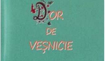 Cartea Dor de vesnicie – Costica Moroianu (download, pret, reducere)