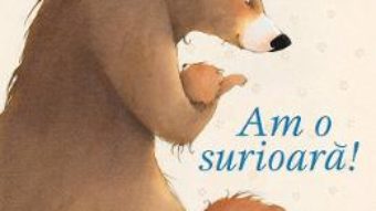 Am o surioara! – Catherine Leblanc, Eve Tharlet PDF (download, pret, reducere)