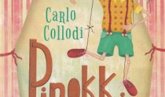 Cartea Pinokkio kalandjai – Carlo Collodi (download, pret, reducere)