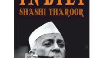 Nehru. Inventarea Indiei – Shashi Tharoor PDF (download, pret, reducere)