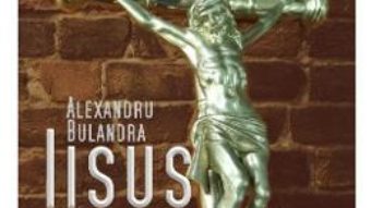 Iisus si Proiectul Asaltul cerului – Alexandru Bulandra PDF (download, pret, reducere)