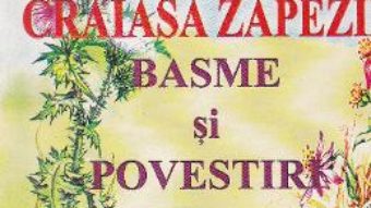 Craiasa zapezii. Basme si povestiri – Hans Christian Andersen PDF (download, pret, reducere)