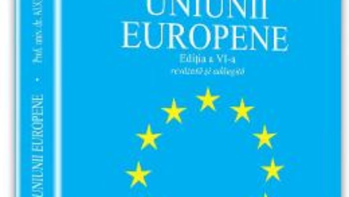 Cartea Manualul Uniunii Europene ed.6 – Augustin Fuerea (download, pret, reducere)