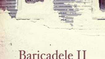 Baricadele II – Andrei Craciun PDF (download, pret, reducere)