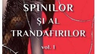 Pret Carte Regatul spinilor si al trandafirilor. Seria regatul spinilor si al trandafirilor. Vol.1 – Sarah J. Maas