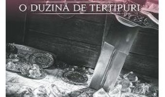 O duzina de tertipuri ed.2016 – Jeffrey Archer PDF (download, pret, reducere)