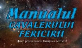 Manualul cavalerului fericirii – Ciprian Vestemean PDF (download, pret, reducere)