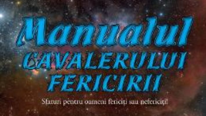 Manualul cavalerului fericirii – Ciprian Vestemean PDF (download, pret, reducere)