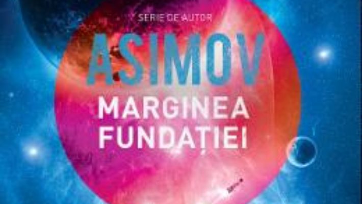 Pret Carte Marginea fundatiei – Asimov