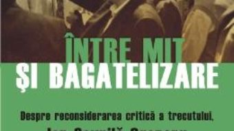 Pret Carte Intre mit si bagatelizare – William Totok, Elena-Irina Macovei