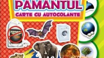 Pret Carte Stiinta distractiva: Exploram Pamantul – Carte cu autocolante