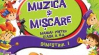 Cartea Muzica si miscare cls 2 sem.1+ sem.2 + CD – Alina Pertea, Dumitra Radu (download, pret, reducere)