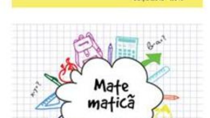 Pret Carte Performanta in Matematica prin Concursul Euclid cls 5 ed.2015-2016 – Cristina-Lavinia Savu