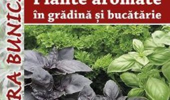 Pret Carte Plante aromatice in gradina si bucatarie – Megyeri Szabolcs, Liptai Zoltan