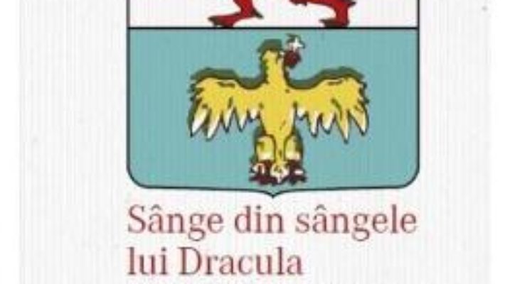 Pret Carte Sange din sangele lui Dracula – Radu R. Florescu, Matei Cazacu