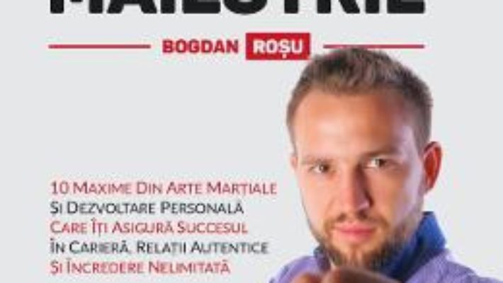 Pret Carte Maretie si maiestrie – Bogdan Rosu