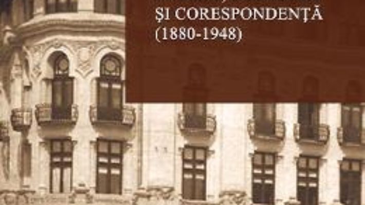 Pret Carte Istoria bancilor urbane din Oltenia in date, statistici si corespondenta (1880-1948) – Georgeta Ghionea