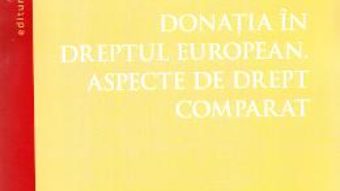 Pret Carte Donatia in dreptul european. Aspecte de drept comparat – Codrin Codrea