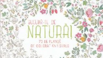 Pret Carte Bucura-te de natura! – Bloc de desen antistres