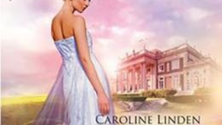 Pret Carte Iubiri si scandaluri – Caroline Linden