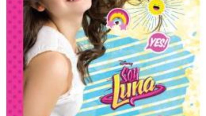 Cartea Disney: Soy Luna – Agenda mea de scoala (download, pret, reducere)