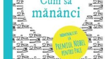 Pret Carte Cum sa mananci – Thich Nhat Hanh