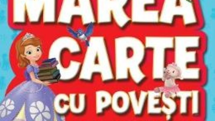 Pret Carte Disney – Marea carte cu povesti si jocuri