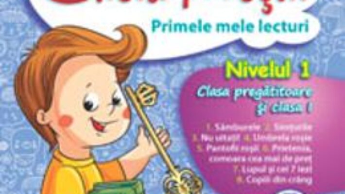 Cartea Cheia povestii nivelul 1 Clasa pregatitoare si cls 1 (download, pret, reducere)