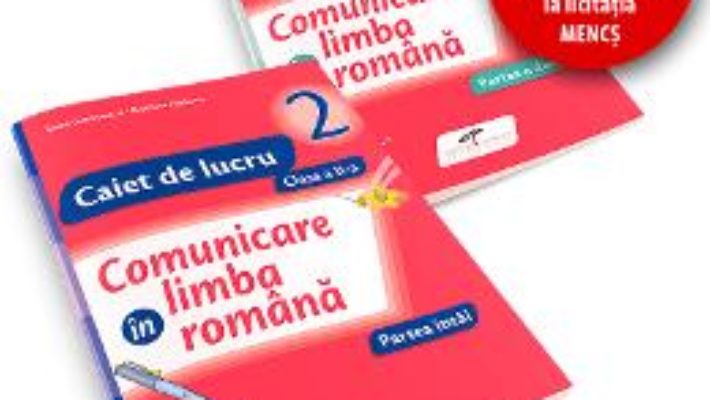 Pret Carte Set caiet Comunicare in limba romana cls 2 partea I+partea II – Iliana Dumitrescu