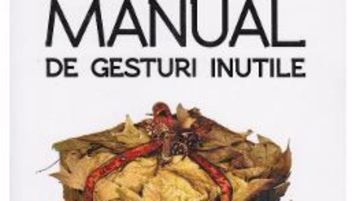 Pret Carte Manual de gesturi inutile – Stefan Doru Dancus