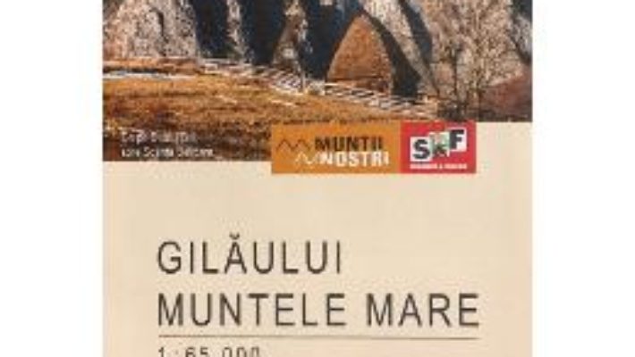 Pret Carte Gilaului. Muntele Mare – Harta de drumetie