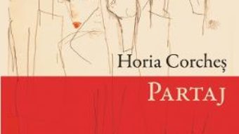 Cartea Partaj – Horia Corches (download, pret, reducere)