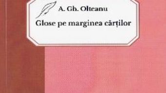 Pret Carte Glose pe marginea cartilor – A. Gh. Olteanu