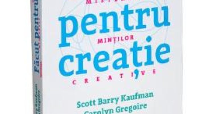 Pret Carte Facut pentru creatie – Scott Barry Kaufman, Carolyn Gregoire