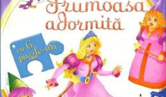 Cartea Frumoasa adormita. Carte cu puzzle (download, pret, reducere)