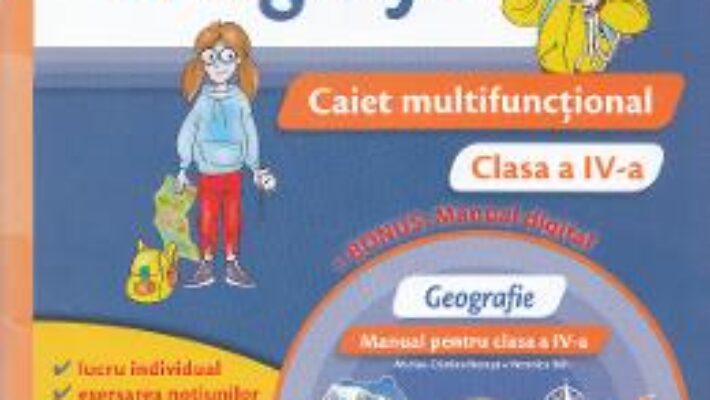 Carte Geografie – Clasa a 4-a – Caiet multifunctional + CD – Marius-Cristian Neacsu, Veronica Reh PDF Online