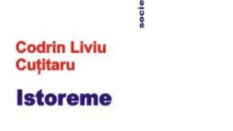 Pret Carte Istoreme – Codrin Liviu Cutitaru