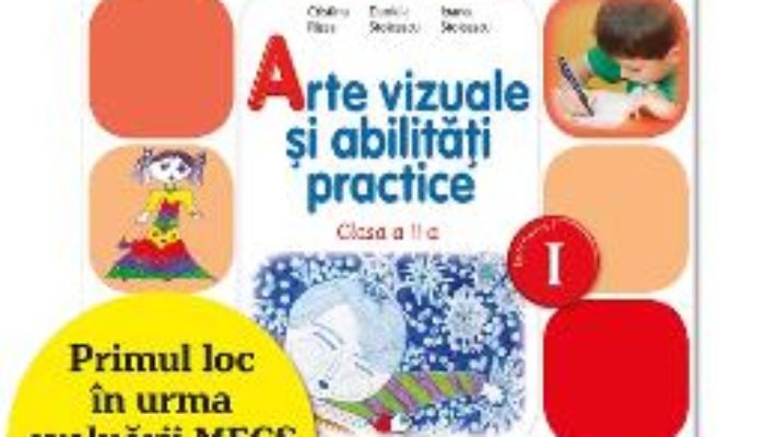 Pret Carte Arte vizuale si abilitati practice cls 2 sem.1 + CD – Cristina Rizea, Daniela Stoicescu