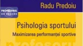 Pret Carte Psihologia sportului – Radu Predoiu