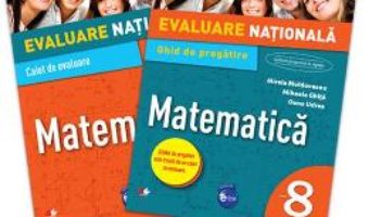 Cartea Evaluare nationala Matematica cls 8 – Mirela Moldoveanu (download, pret, reducere)