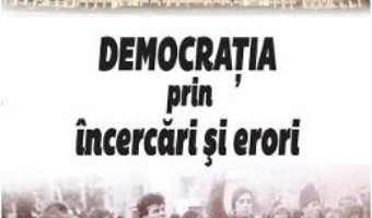 Pret Carte Democratia prin incercari si erori – Octavian Opris