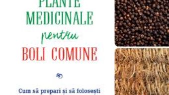 Pret Carte Plante medicinale pentru boli comune – Rosemary Gladstar