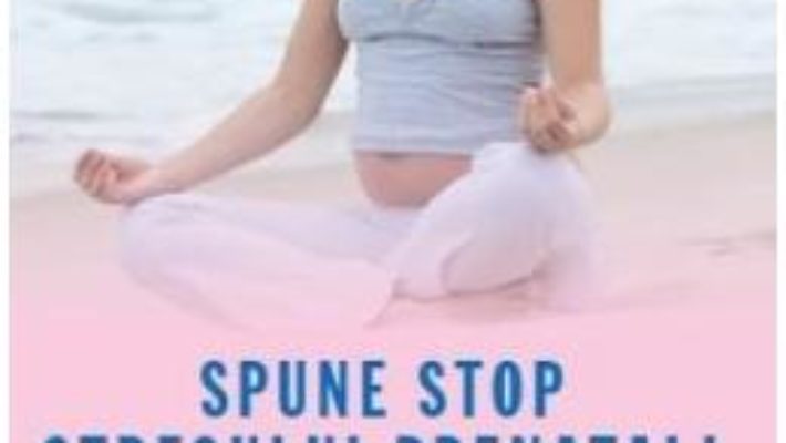 Pret Carte Spune STOP stresului prenatal! – Susan Andrews