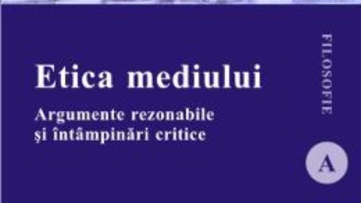 Pret Carte Etica mediului – Constantin Stoenescu